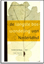 Menno Faber en Ad Snelderwaard: De langste boswandeling van Nederland (deel 1)