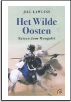 Jill Lawless: Het wilde Oosten, Reizen door Mongoli�