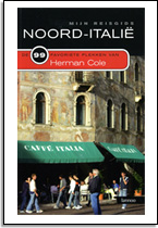 Herman Cole: Mijn reisgids Noord-Itali�