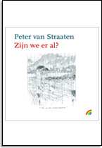 Peter van Straaten: Zijn we er al?
